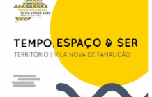 Exposi&ccedil;&atilde;o "Tempo, Espa&ccedil;o & Ser - Territ&oacute;rio V.N. Famalic&atilde;o